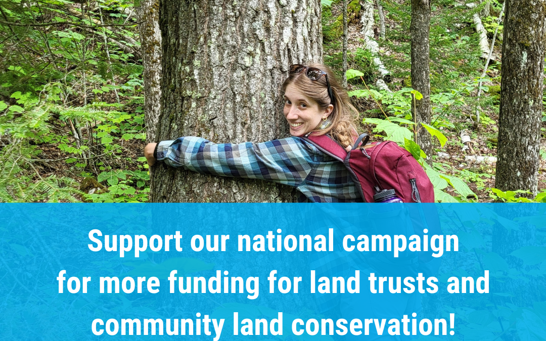 Help strengthen land trusts at the national level